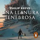 [Spanish] - Una llanura tenebrosa (Mortal Engines 4) Audiobook