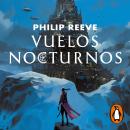 [Spanish] - Vuelos nocturnos (Mortal Engines 0) Audiobook