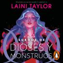 [Spanish] - Sueños de dioses y monstruos (Hija de humo y hueso 3) Audiobook