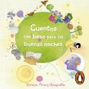 Cuentos con beso para las buenas noches Audiobook