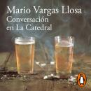 Conversación en La Catedral, Mario Vargas Llosa