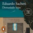 [Spanish] - Demasiado lejos Audiobook