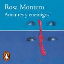 Amantes y enemigos: Cuentos de parejas Audiobook