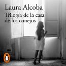 [Spanish] - Trilogía de la casa de los conejos Audiobook