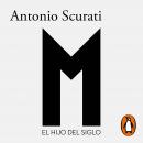 [Spanish] - M. - El hijo del siglo Audiobook