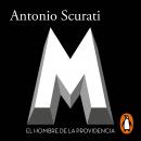 [Spanish] - M. - El hombre de la providencia Audiobook