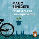 [Spanish] - Primavera con una esquina rota Audiobook