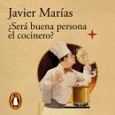 [Spanish] - ¿Será buena persona el cocinero? Audiobook