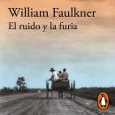 [Spanish] - El ruido y la furia Audiobook