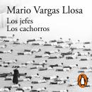 Los jefes / Los cachorros, Mario Vargas Llosa