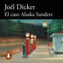 El caso Alaska Sanders Audiobook