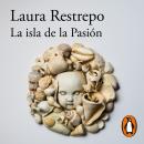 [Spanish] - La Isla de la Pasión Audiobook