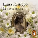 [Spanish] - La novia oscura Audiobook