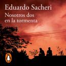 [Spanish] - Nosotros dos en la tormenta Audiobook