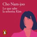 [Spanish] - Lo que sabe la señorita Kim Audiobook