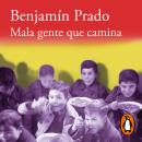 [Spanish] - Mala gente que camina (Los casos de Juan Urbano 1) Audiobook