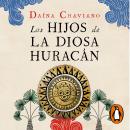 [Spanish] - Los hijos de la Diosa Huracán Audiobook
