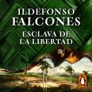 [Spanish] - Esclava de la libertad Audiobook