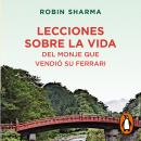 [Spanish] - Lecciones sobre la vida del monje que vendió su Ferrari Audiobook