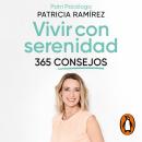 [Spanish] - Vivir con serenidad. 365 consejos Audiobook