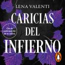 [Spanish] - Caricias del infierno (Trilogía del Fuego Sagrado 3) Audiobook