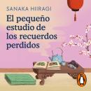 [Spanish] - El pequeño estudio de los recuerdos perdidos Audiobook