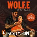[Spanish] - Wolf.E (Los Soldados de Bedlam 1): El lobo y el colibrí Audiobook