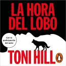 [Spanish] - La hora del lobo (Trilogía del verdugo 2) Audiobook