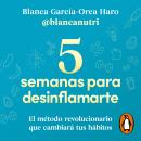 [Spanish] - 5 semanas para desinflamarte: El método revolucionario que cambiará tus hábitos Audiobook