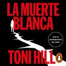 [Spanish] - La muerte blanca (Trilogía del verdugo 3) Audiobook