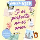 [Spanish] - Si es perfecto no es amor Audiobook