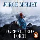 [Spanish] - Daré el cielo por ti Audiobook