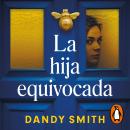 [Spanish] - La hija equivocada Audiobook