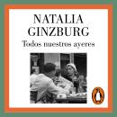 [Spanish] - Todos nuestros ayeres Audiobook
