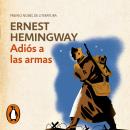 [Spanish] - Adiós a las armas Audiobook