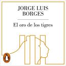 [Spanish] - El oro de los tigres Audiobook