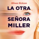 [Spanish] - La otra señora Miller Audiobook