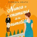 [Spanish] - Nunca te enamores de tu prometida Audiobook