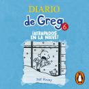 Diario de Greg 6. ¡Atrapados en la nieve! Audiobook