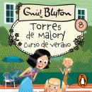 [Spanish] - Torres de Malory 8 - Curso de verano en Torres de Malory Audiobook