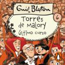 Torres de Malory 6 - Último curso en Torres de Malory Audiobook