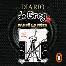 [Spanish] - Diario de Greg 17 - Dando la nota Audiobook