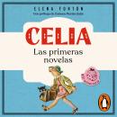 [Spanish] - Celia: Las primeras novelas Audiobook