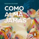 [Spanish] - Como alma jamás Audiobook