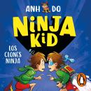 [Spanish] - Ninja Kid 5 - Los clones ninja Audiobook