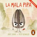 [Spanish] - La mala pipa (castellano) Audiobook