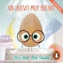 [Spanish] - Un huevo muy bueno Audiobook