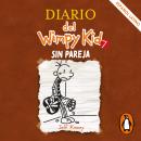 [Spanish] - Diario del Wimpy Kid 7 - Sin pareja Audiobook