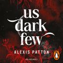 [Spanish] - Los Oscuros 1 - Us dark few (edición en español) Audiobook