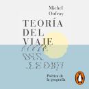 Teoría del viaje: Poética de la geografía Audiobook